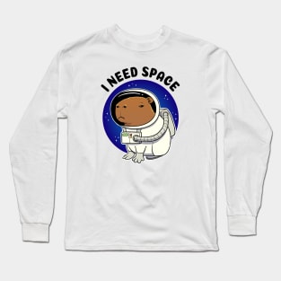 I need space Capybara Astronaut Long Sleeve T-Shirt